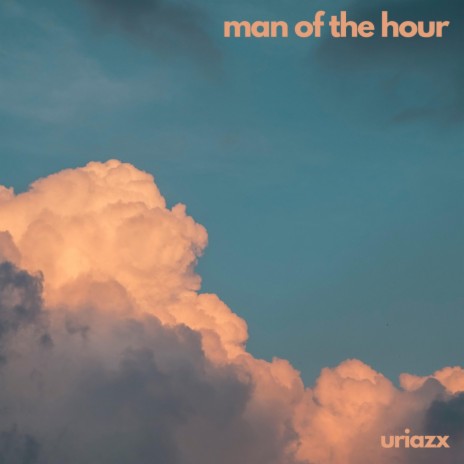 Man of the Hour ft. Thorobeatz | Boomplay Music