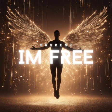 I'm Free | Boomplay Music