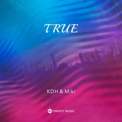 TRUE ft. Miki | Boomplay Music