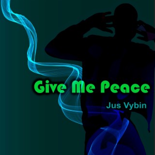 Give Me Peace