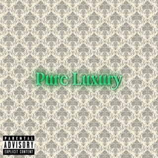 Pure Luxury EP