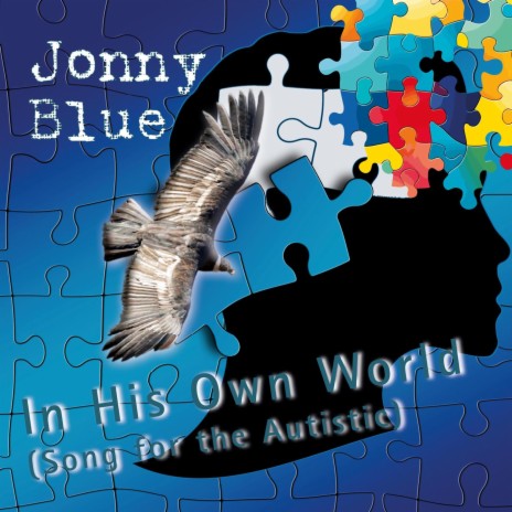 In His Own World (Song for the Autistic) | Boomplay Music