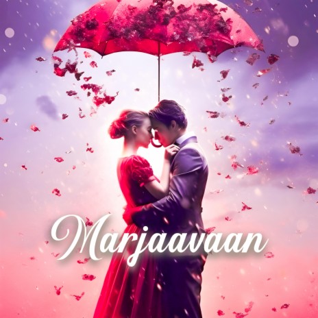 Marjaavaan ft. Supernova Muzic | Boomplay Music