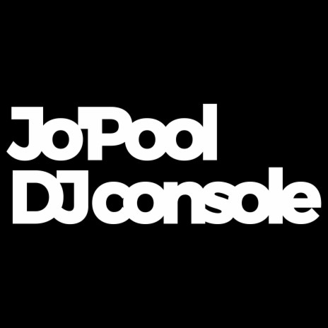 Jo'pool Dj Console | Boomplay Music