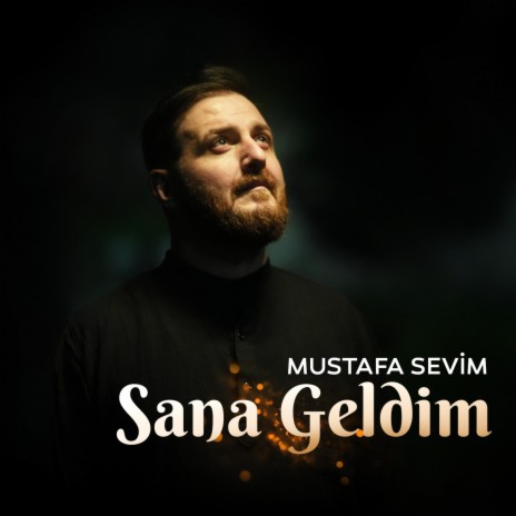 Sana Geldim | Boomplay Music