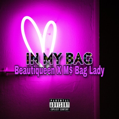 All In My Bag ft. Beautiqueen & Ms Bag Ladie