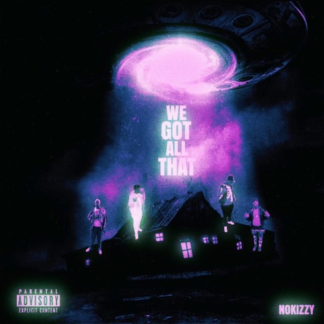 We Got All That | Boomplay Music