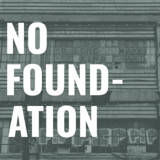 No Foundation (Single)