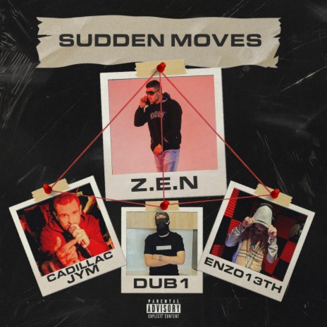 Sudden Moves ft. DUB1, Enzo 13th & Cadillac JYM | Boomplay Music