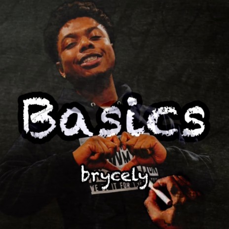 Basics ft. Brycely 2.0 | Boomplay Music