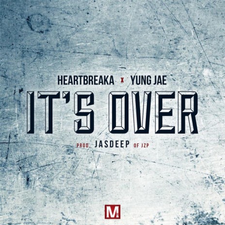 It's Over (feat. Yung Jae) | Boomplay Music