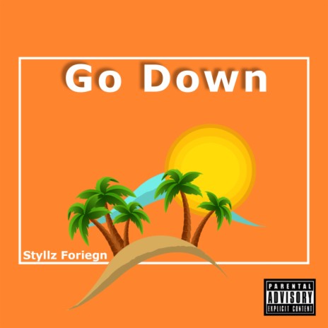 Go Down (Bun Out Back) | Boomplay Music