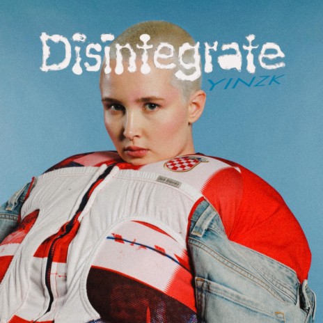 Disintegrate