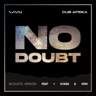 No Doubt (feat. Van, Ilyass & kmh)