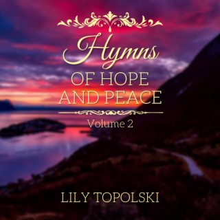 Hymns of Hope and Peace: Volume 2
