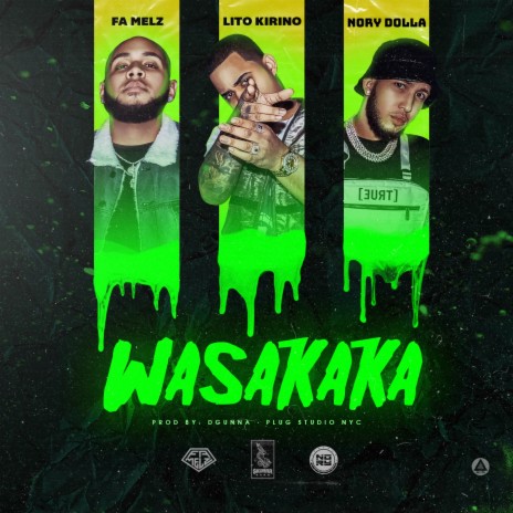 Wasakaka ft. Fa melz & Lito Kirino | Boomplay Music