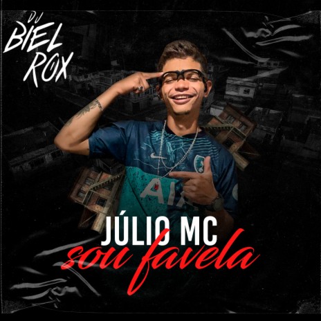 Sou Favela ft. julio mc | Boomplay Music