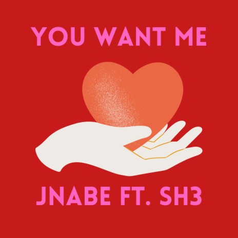 You Want Me ft. Sh3 | Boomplay Music