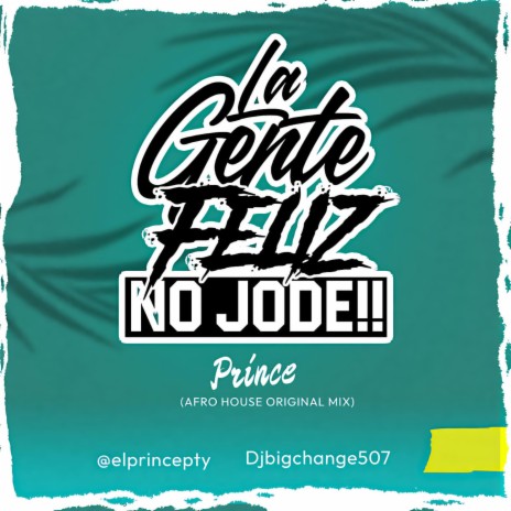 LA GENTE FELIZ NO JODE ft. Mp music | Boomplay Music