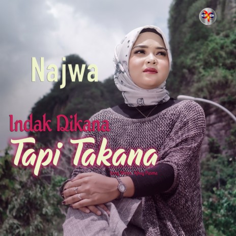 INDAK DIKANA TAPI TAKANA | Boomplay Music