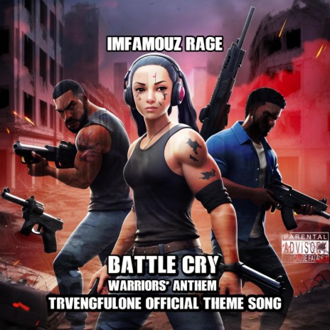 Battle Cry: Warriors' Anthem (Trvengfulone Official Theme Song) | Boomplay Music
