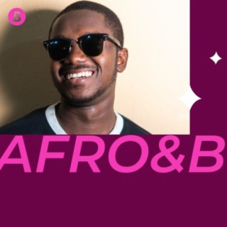 Afro&B | Boomplay Music
