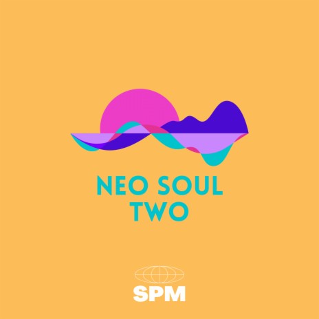 Neo Soul Two | Boomplay Music