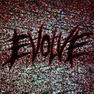 EVOLVE