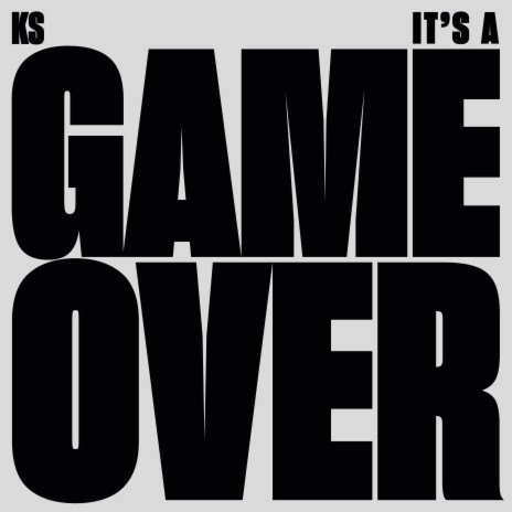 It's a Game Over | Boomplay Music