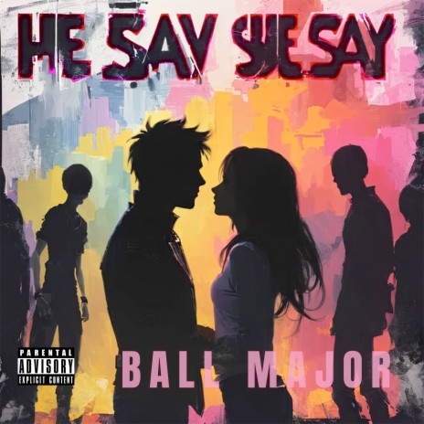 He Say She Say | Boomplay Music