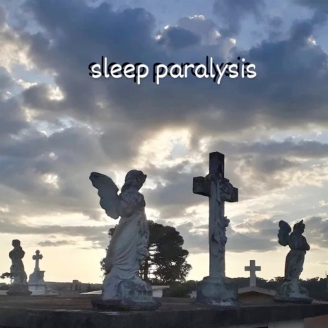 Sleep Paralysis | Boomplay Music