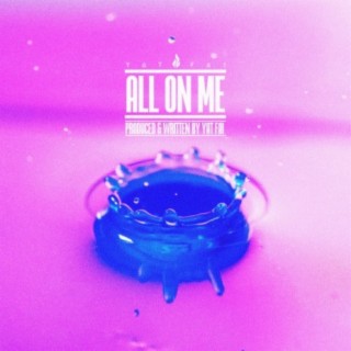 ALL ON ME lyrics | Boomplay Music