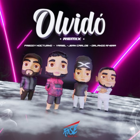 Olvido Remix ft. Freddy Nocturno, Jean Carlos & Orlando Rivera | Boomplay Music