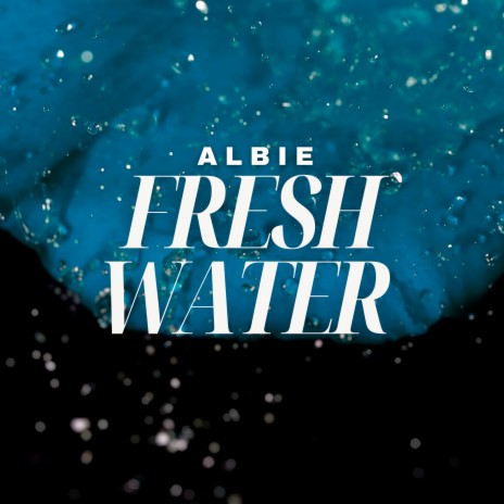 Fresh Water | Boomplay Music