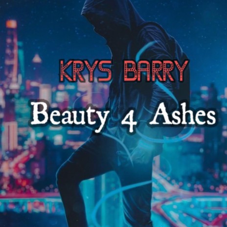 Beauty 4 Ashes