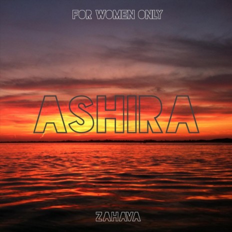 Ashira | Boomplay Music