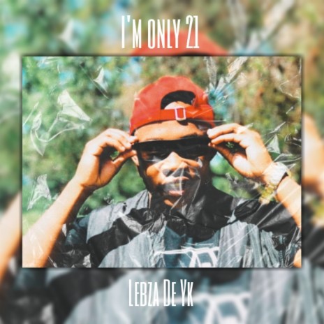 I'm Only 21 | Boomplay Music