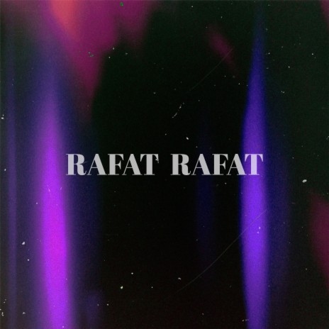 Rafat Rafat (Slowed) | Boomplay Music