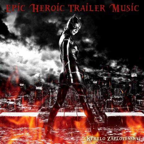 Epic Heroic Trailer Music | Boomplay Music