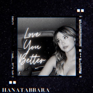 Love You Better lyrics | Boomplay Music