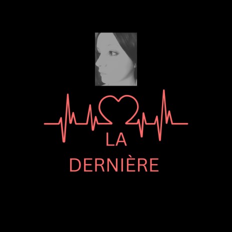 La dernière | Boomplay Music