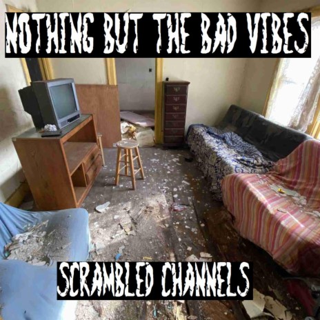 Nothing But The Bad Vibes | Boomplay Music