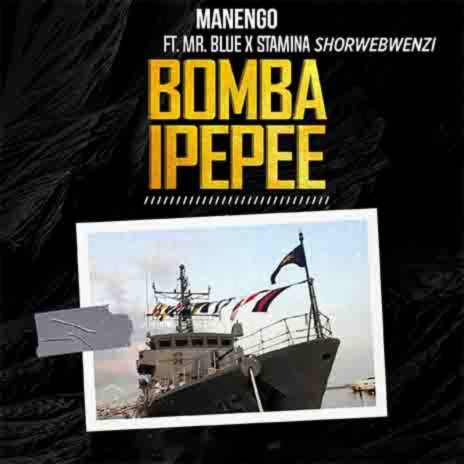Bomba Ipepee ft. Mr. Blue & Stamina Shorwebwenzi | Boomplay Music