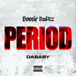 Period ft. DaBaby lyrics | Boomplay Music
