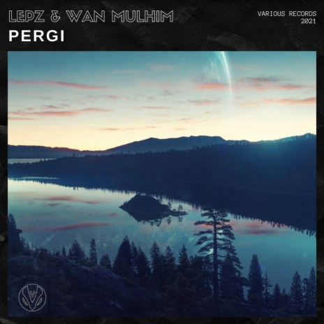 Pergi ft. Wan Mulhim | Boomplay Music