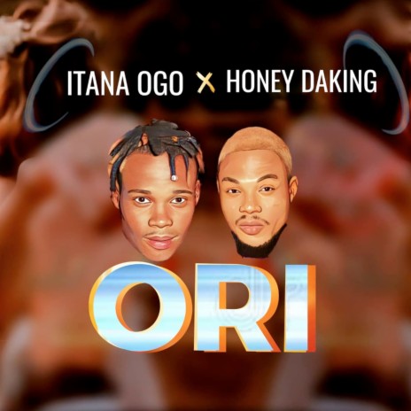 Ori ft. Honey Daking
