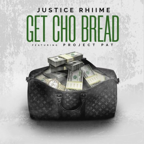 Get Cho Bread ft. Project Pat | Boomplay Music