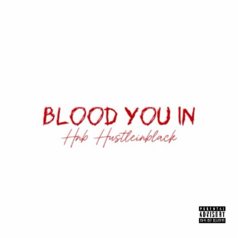 Blood You In | Boomplay Music