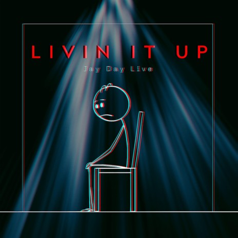 Livin It Up | Boomplay Music