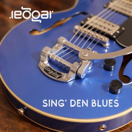Sing’ den Blues (Radio Edit)
